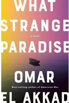 Knopf What Strange Paradise - Omar El Akkad