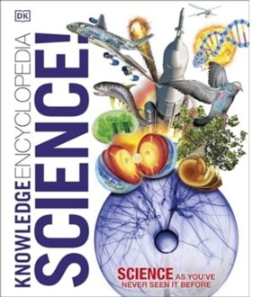 Knowledge Encyclopedia Science, 2nd Edition - Dk Knowledge Encyclopedias - DK