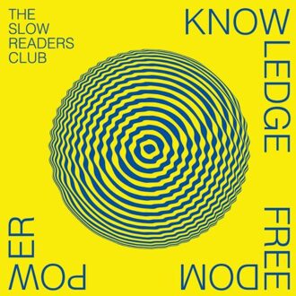 Knowledge Freedom Power - The Slow Readers Club