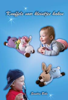 Knuffels voor kleintjes haken -  Sandra Bekx (ISBN: 9789493289642)
