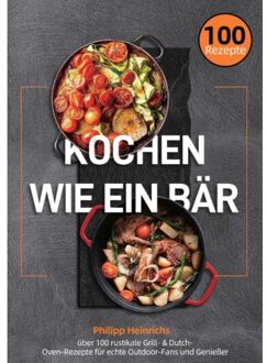 Kochen Wie Ein Bär - Philipp Heinrichs