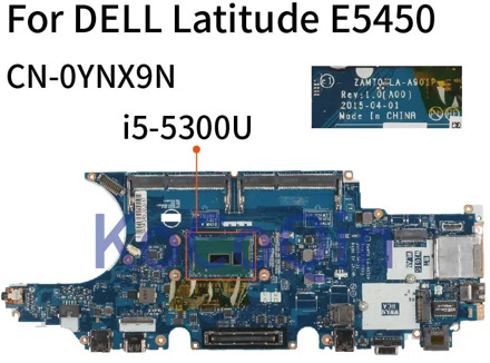 KoCoQin laptop Mainboard For DELL Latitude E5450 i5-5300U CN-0YNX9N LA-A901P SR23X MOTHERBOARD DDR3