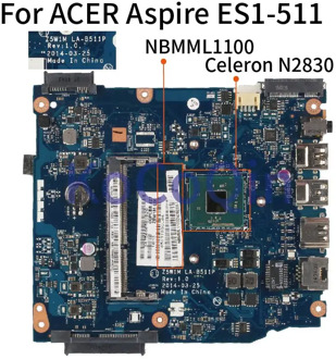 KoCoQin Laptop motherboard For ACER Aspire ES1-511 Celeron N2830 Mainboard NBMML1100 Z5W1M LA-B511P SR1W4 DDR3