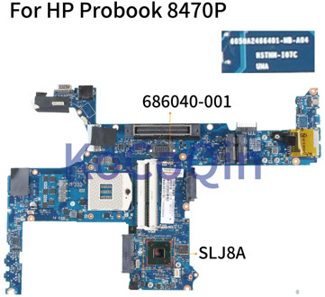 KoCoQin laptop MotherboardFor HP Probook 6470B 8470P HM76 Mainboard 686040-001 686040-501 6050A2466401-MB-A04 SLJ8A DDR3