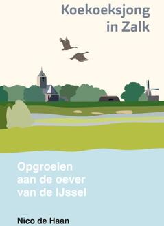 Koekoeksjong in Zalk -  Nico de Haan (ISBN: 9789043935654)