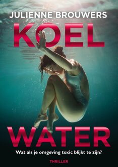 Koel water - Julienne Brouwers - ebook