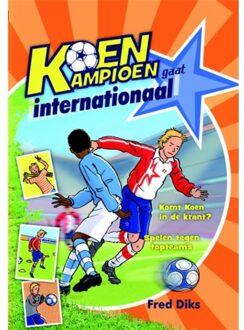 Koen Kampioen gaat internationaal - Boek Fred Diks (9020669222)