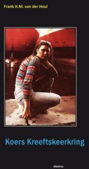 Koers Kreeftskeerkring -  F.H.M. van der Heul (ISBN: 9789490495060)
