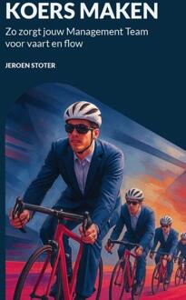 Koers maken -  Jeroen Stoter (ISBN: 9789465118642)