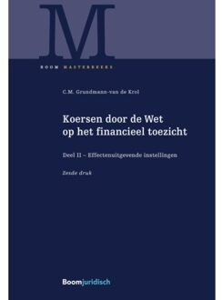 Koersen Door De Wet Op Het Financieel Toezicht - Boom Masterreeks - C.M. Grundmann-van de Krol