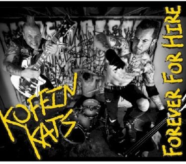 Koffin Kats - Forever For Hire