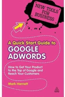 Kogan Page A Quick Start Guide to Google AdWords