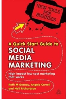 Kogan Page A Quick Start Guide to Social Media Marketing