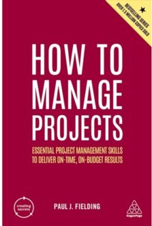 Kogan Page Creating Success How To Manage Projects