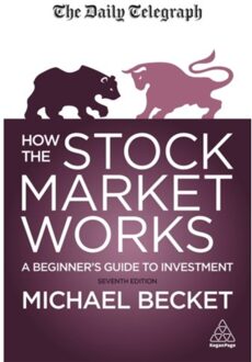 Kogan Page How The Stock Market Works - Michael Becket