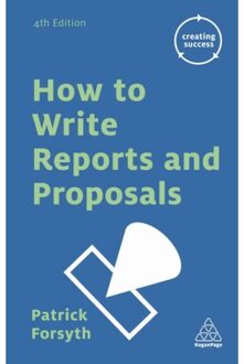 Kogan Page How to Write Reports and Proposals
