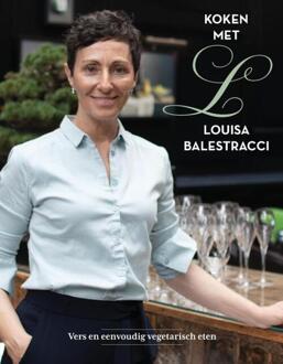 Koken met Louisa Balestracci - (ISBN:9789090353166)