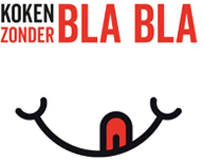 Koken Zonder Bla Bla - (ISBN:9789463543743)