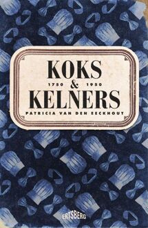 Koks en kelners -  Patricia van den Eeckhout (ISBN: 9789464984545)