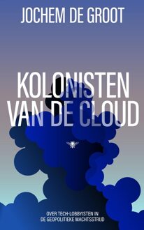 Kolonisten van de Cloud - Jochem de Groot - ebook