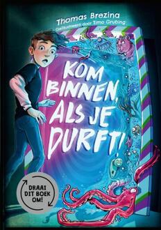 Kom binnen, als je durft! -  Thomas Brezina (ISBN: 9789493356153)