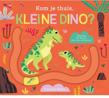 Kom Je Thuis, Kleine Dino? - Kom Je Thuis? - Carolina Búzio