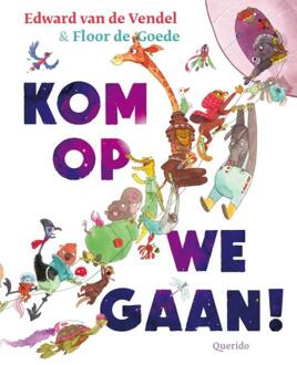 Kom op we gaan! -  Edward van de Vendel (ISBN: 9789045130675)