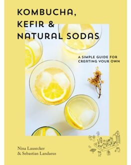 Kombucha, Kefir & Natural Sodas
