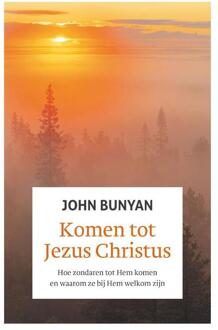 Komen tot Jezus Christus -  John Bunyan (ISBN: 9789088974052)