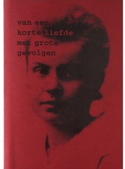 Komma, Uitgeverij Van Een Korte Liefde Met Grote Gevolgen - (ISBN:9789491525902)