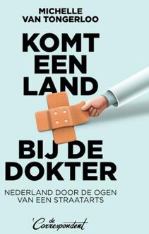 Komt een land bij de dokter -  Michelle van Tongerloo (ISBN: 9789493254527)