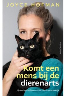 Komt Een Mens Bij De Dierenarts - Joyce Hofman