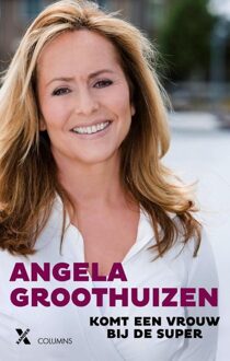 Komt een vrouw bij de super - eBook Angela Groothuizen (9401604061)
