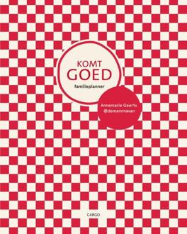 Komt goed familieplanner -  Annemarie Geerts (ISBN: 9789403138374)