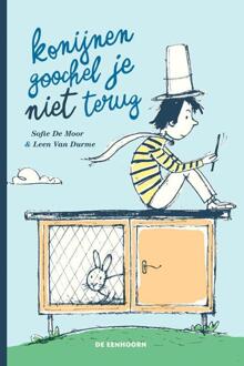 Konijnen goochel je niet terug - Boek Sofie De Moor (9462912998)