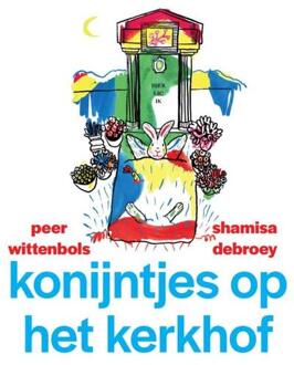 Konijntjes op het kerkhof -  Peer Wittenbols (ISBN: 9789463362191)