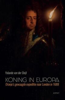 Koning in Europa - Boek Yolande van der Deijl (946338300X)