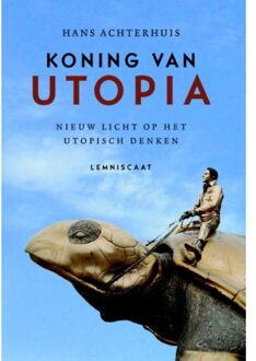 Koning van Utopia - Boek Hans Achterhuis (9047708741)