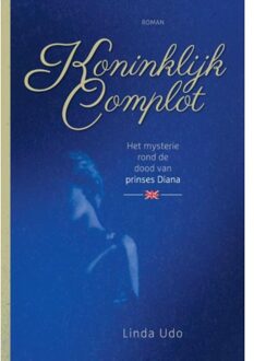 Koninklijk complot - Boek Linda Udo (9491535978)