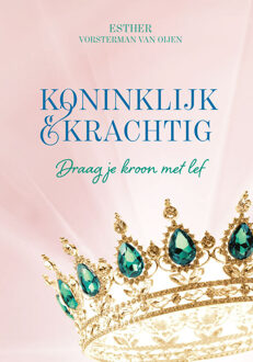 Koninklijk & Krachtig - (ISBN:9789490489625)