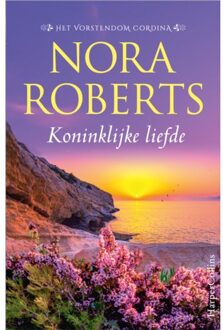 Koninklijke Liefde - Het Vorstendom Cordina - Nora Roberts