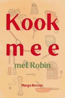 Kook mee met Robin -  Margo Bresser (ISBN: 9789462472433)