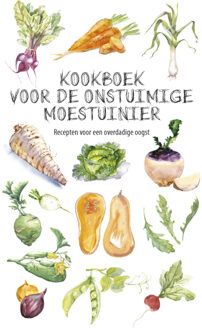 Kookboek Voor De Onstuimige Moestuinier - Karen Groeneveld