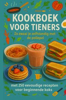 Kookboek voor Tieners Zo zwaai je zelfstandig met de pollepel:Het perfecte cadeau voor tieners (����️ 30-dagen eetplan voor tieners (met ontbijt,