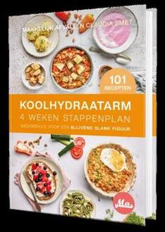 Koolhydraatarm 4 weken stappenplan - Claudia Smet (ISBN: 9789083457109)