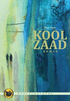 Koolzaad -  Piet Post (ISBN: 9789465330167)