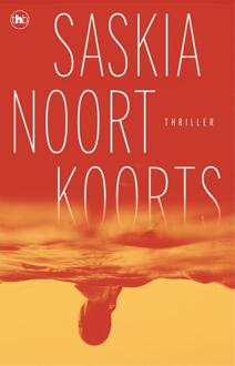 Koorts -  Saskia Noort (ISBN: 9789044367973)