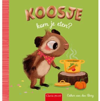 Koosje, Kom Je Eten? - Esther van den Berg