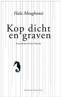 Kop dicht en graven - Boek Hala Moughanie (907517568X)