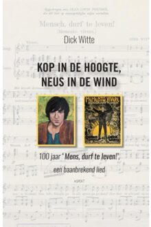 Kop in de hoogte, neus in de wind - Boek Dick Witte (946338197X)